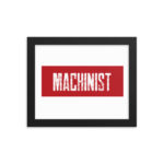 Machinist RL Framed Matte Poster - Image 2
