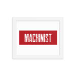 Machinist RL Framed Matte Poster - Image 3